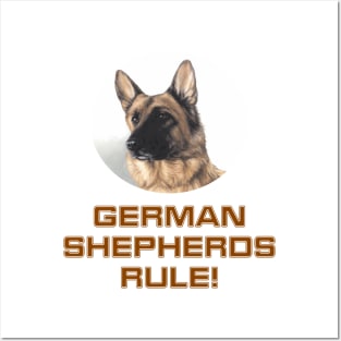 German Shepherds Rule! Posters and Art